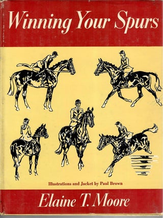 Item #33008 Winning Your Spurs. Elaine T. Moore