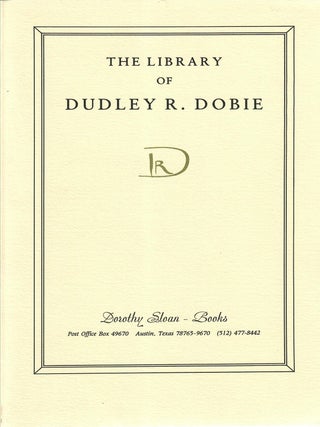 Item #33051 Catalogue 10: The Library of Dudley R. Dobie; Part I: J. Frank Dobie Collection....