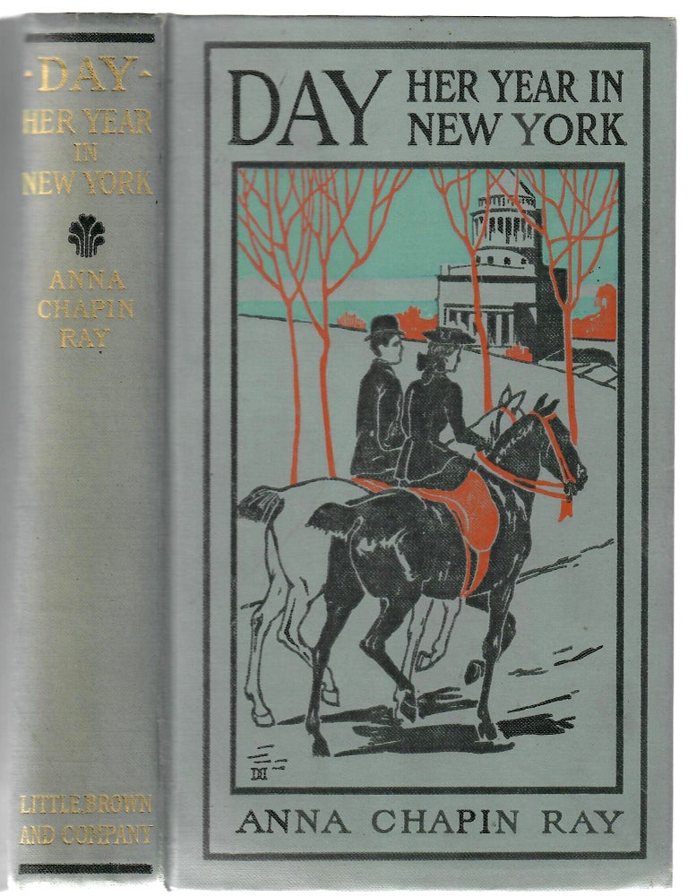 Item #33131 Day: Her Year in New York. Anna Chapin Ray.