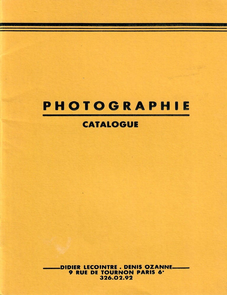 Item #33134 Photographie Catalogue. Didier Lecointre, Denis Ozanne, booksellers.