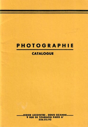Item #33134 Photographie Catalogue. Didier Lecointre, Denis Ozanne, booksellers
