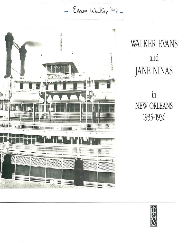 Item #33136 Walker Evans and Jane Ninas in New Orleans 1935-1936. Jeff L. Rosenheim.