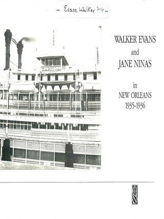 Walker Evans and Jane Ninas in New Orleans 1935-1936. Jeff L. Rosenheim.