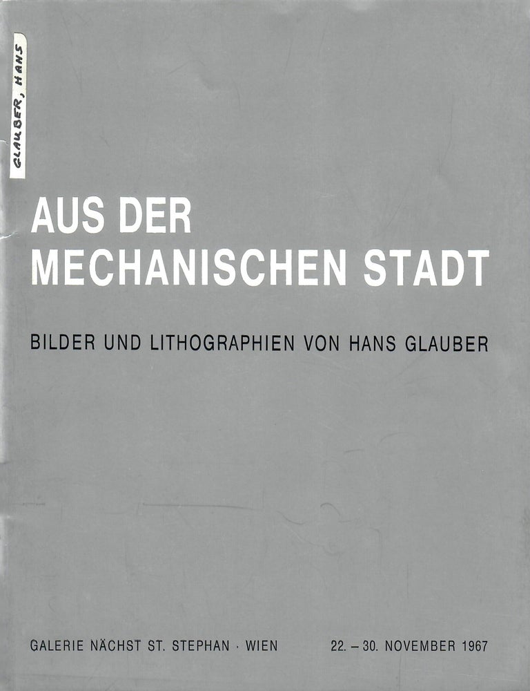 Item #33162 Aus der Mechanischen Stadt; Bilder und Lithographien von Hans Glauber. Theodor Adorno, fwd., commentary Hans Glauber.