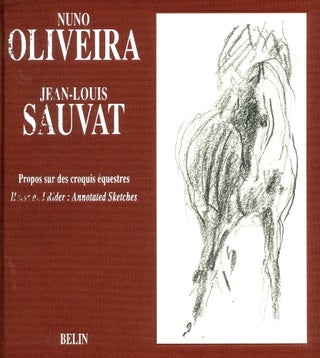 Item #33187 Horse and Rider: Annotated Sketches / Propos sur des Croquis Equestres. Nuno...