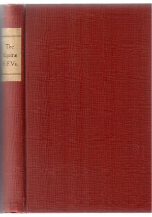 Item #765 The Equine F.F.Vs; A Study of the Evidence for the English Horses Imported into...